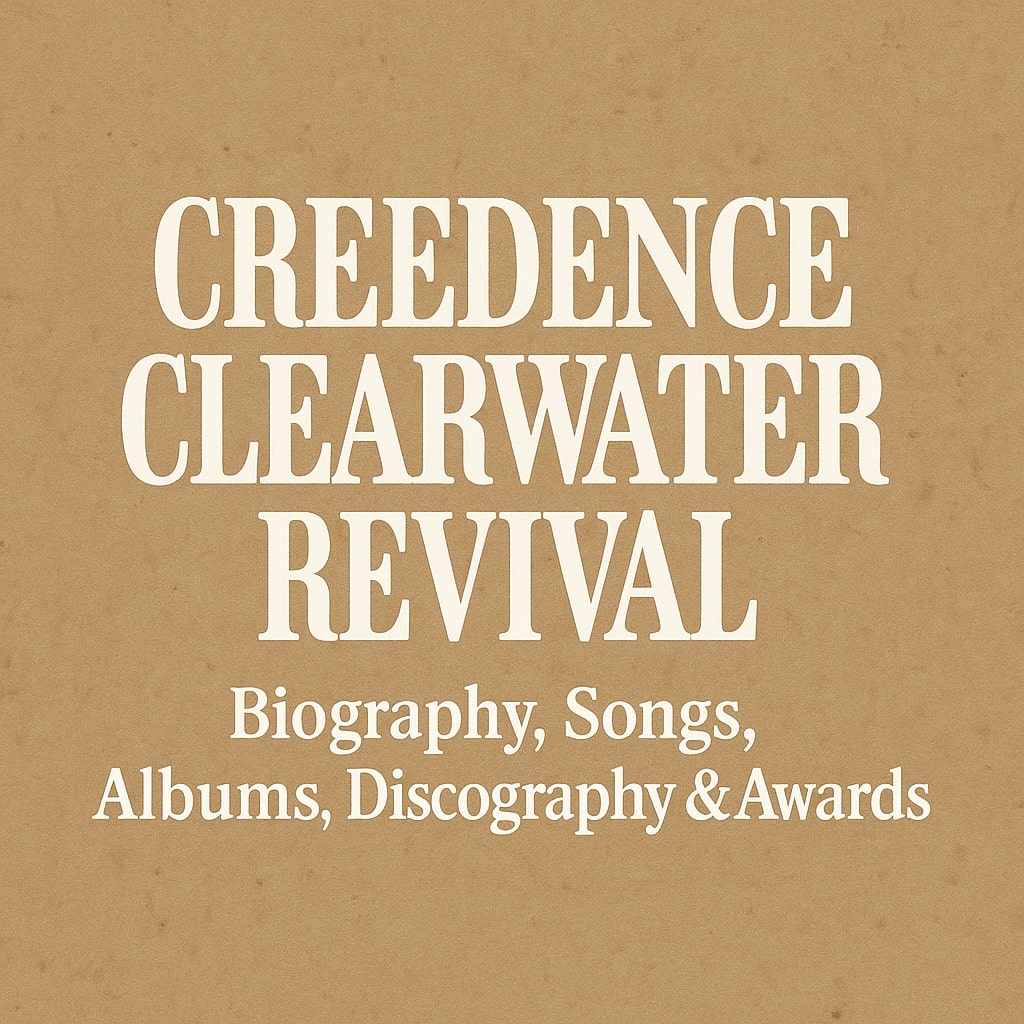 Creedence Clearwater Revival Biography, Songs, Albums, Discography & Awards