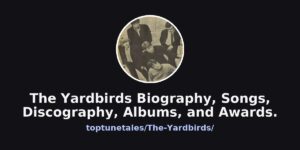 The Yardbirds Biography, Songs, Discography, Albums, and AwardsThe Yardbirds